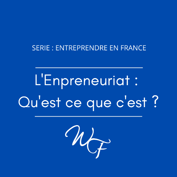 L’ENTREPRENEURIAT : QU’EST CE QUE C’EST ?