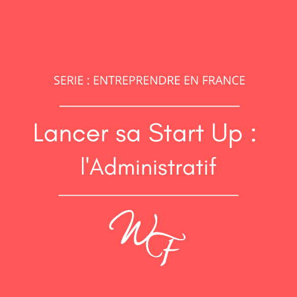 LANCER SA START-UP : L'ADMINISTRATIF